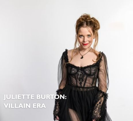 JULIETTE BURTON VILLAIN ERA