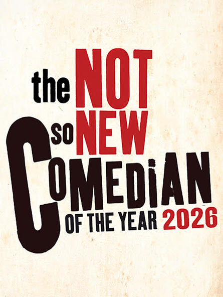 Not So New Comedian of the Year 2026: Final
